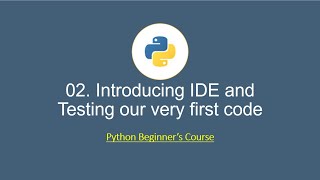 Python for Beginners: 02. Introducing PyCharm IDE and Running Simple Test Code