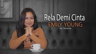 Emily Young - RELA DEMI CINTA | (Official Music Video)