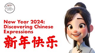 New Year 2024: Discovering Chinese Expressions | Beginner | Mandarin| Chinese