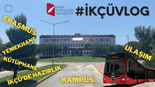 2022 İKÇÜ Vlog | Kampüs | Ulaşım | Kütüphane | Derslikler | Yemekhane | Erasmus | Hazırlık |