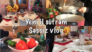 Yeni il süfrəm/nələr hazırladım/sessiz vlog