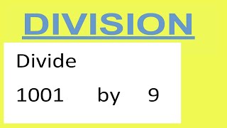 Divide 1001 by 9