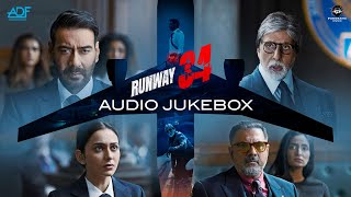 Runway 34 Audio Jukebox | Amitabh Bachchan, Ajay Devgn, Rakul Preet |Arijit S, Jasleen R, Yashraj M