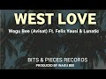 Wagu Bee (Avisat) - WEST LOVE ( Ft. Lunatic & Felix Yausi) 2022 PNG Music