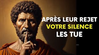 Votre silence après leur rejet les tue | Stoïcisme