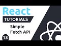 Simple Fetch API in React | React Tutorials # 13 | Urdu & Hindi