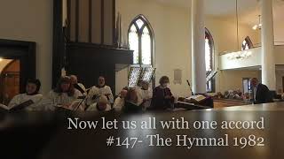 Now let us all with one accord- #147 The Hymnal 1982