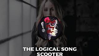 Scooter  - The Logical Song   (remix)