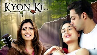 Kyon Ki (2005) - Superhit Hindi Movie | Salman Khan, Kareena Kapoor | Salman Khan Movie