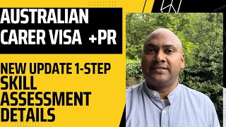 Australian carer visa, new update regarding skill assessment and beware  of fraud Agents