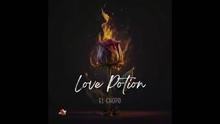 El Chopo - Love Potion (Official Audio)