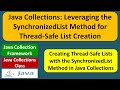 Java Collections: Leveraging the SynchronizedList Method for Thread-Safe List Creation
