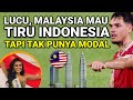 Lucu, Malaysia Mau Tiru Indonesia, Tapi Tak Punya Modal. Sepak Bola, Budaya, Bahasa.