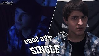 Proč být SINGLE!!