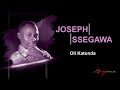 JOSEPH SEGAWA in OLI KATONDA (Official audio)