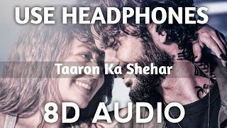 Taaron Ka Shehar - Neha Kakkar (8D AUDIO) ft, Sunny Kaushal | Jubin Nautiyal | Janni | T-Series