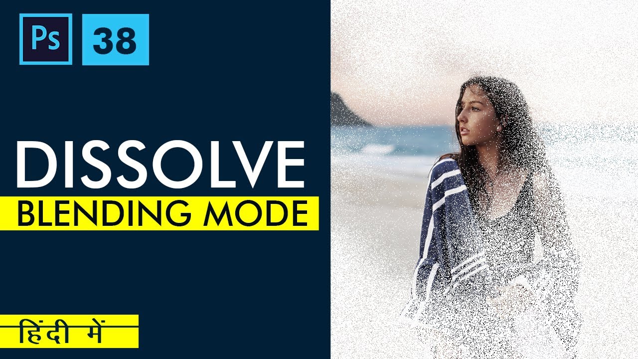 Dissolve Blending Mode In Photoshop | Layer Blending Mode In Photoshop ...