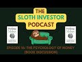 Episode 16 - 'The Psychology of Money' by Morgan Housel: Book Discussion