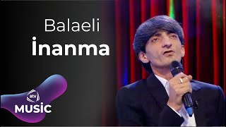 Balaeli - Inanma