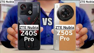 ZTE Nubia Z50s Pro Vs ZTE Nubia Z40s Pro | ZTE Nubia Z40s Pro Vs ZTE Nubia Z50s Pro |Full Comparison
