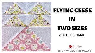 Flying geese small and large quilt block - video tutorial