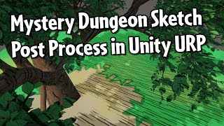 Mystery Dungeon Sketch Post Process in Unity URP