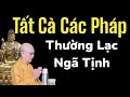 Tất Cả Các Pháp Đều Thường Lạc Ngã Tịnh | Trích đoạn Đại Bát Niết Bàn - HT.Từ Thông