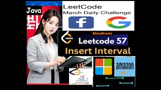 LeetCode 57: Insert Interval | Java Solution | Step by Step Explanation | Developer Coder #google