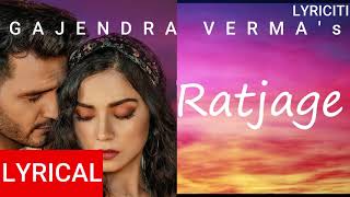 Gajendra Verma | Ratjage ( Lyrical ) Summary - Chapter 03