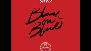 Black On Black - SRVD (Vegas Groove remix)