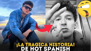 🔥😭 La TRAGICA HISTORIA de HOT SPANISH ¿Quien es HOT SPANISH creador de LOS RETOS EN LA CALLE