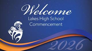 2026 Lakes High School Graduation
