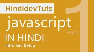 javascript tutorials in hindi part-01 | intro to javascript