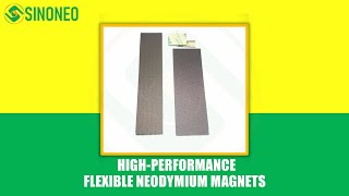 HIGH-PERFORMANCE FLEXIBLE NEODYMIUM MAGNETS, RARE EARTH NEODYMIUM FLEXIBLE MAGNETS