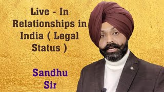 Live - In  Relationship In India ( Legal Status )