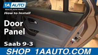 How to Remove Rear Door Panel 03-11 Saab 9-3