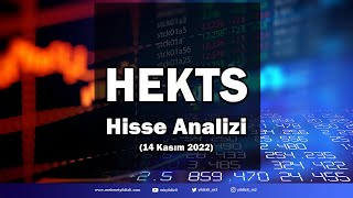 HEKTS (Hektaş Ticaret T.A.Ş) Hisse Senedi Teknik Analizi - 14 Kassım 2022