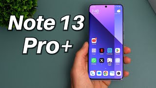 Redmi Note 13 Pro+ Review (Global Version) It's Worth it!