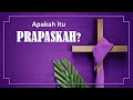 Apa Itu Prapaskah