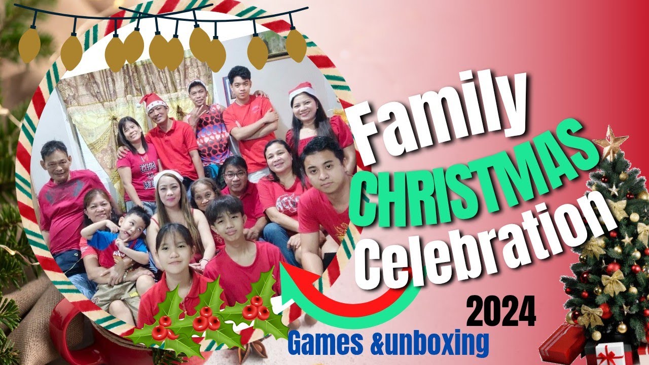 Family Christmas Celebration 2024 Youtube