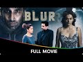 Blurr - Hindi Full Movie - Taapsee Pannu, Gulshan Devaiah, Ajay Bahl