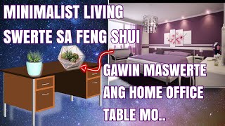 🍀FENG SHUI SWERTENG AYOS NG BAHAY | GAWING SWERTE  ANG  HOME OFFICE TABLE MU | BAGUA MAP NG LAMESA