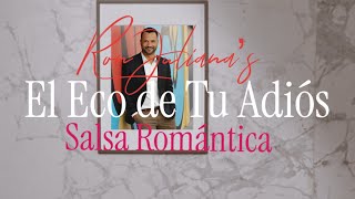 Ron Juliana - El Eco de Tu Adiós (Salsa Romántica / Salsa Pop) 🎶💔 Música Salsa 2025