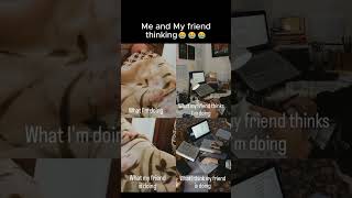 Me and my friend thinking 😂😂 #funnyvideo #meme #explore #funny #foryou #viralvideo #humor #funnymeme