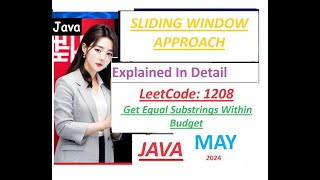 Get Equal Substrings Within Budget | LeetCode 1208 | Sliding Window |Java Solution | Developer Coder