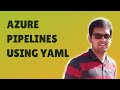 How to create Azure Pipeline using YAML?