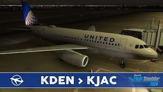 🔴 MSFS 2024 [LIVE] | United OPS - Fenix A319 - KDEN - KJAC