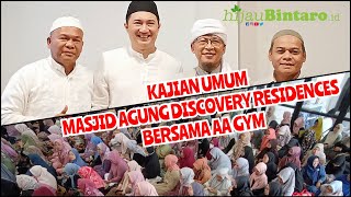 KAJIAN UMUM MASJID AGUNG DISCOVERY RESIDENCES BERSAMA AA GYM (10/2/25)