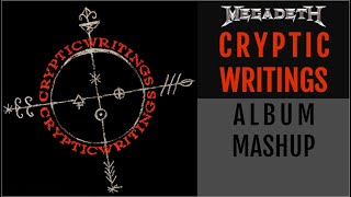 Cryptic Writings - Megadeth | Album Mashup