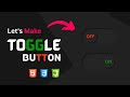 How To Make Toggle Button | Using Html Css & Very Simple JavaScript Es6